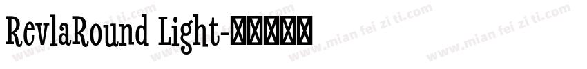 RevlaRound Light字体转换